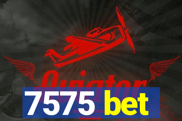 7575 bet